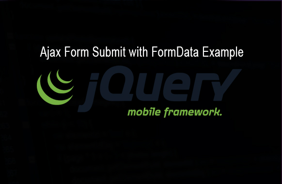 JQuery Ajax Form Submit with FormData